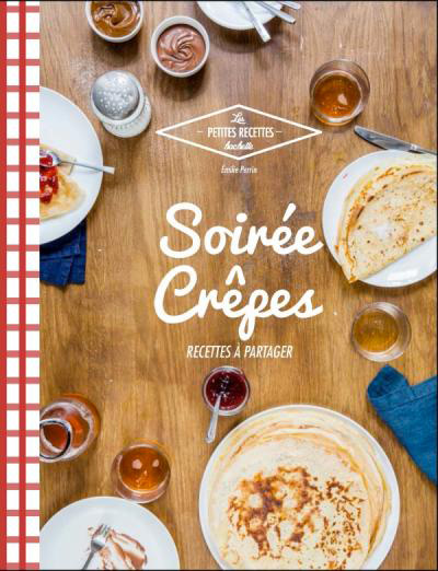 Soirée Crêpes : recette à partager d'Émilie Perrin